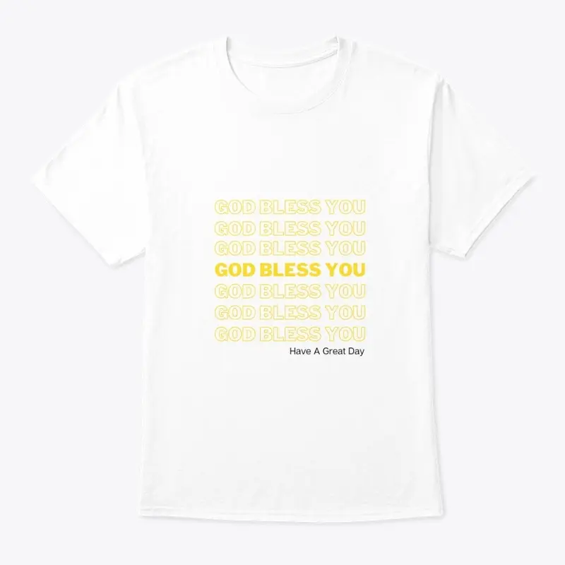 God Bless you T-shirt